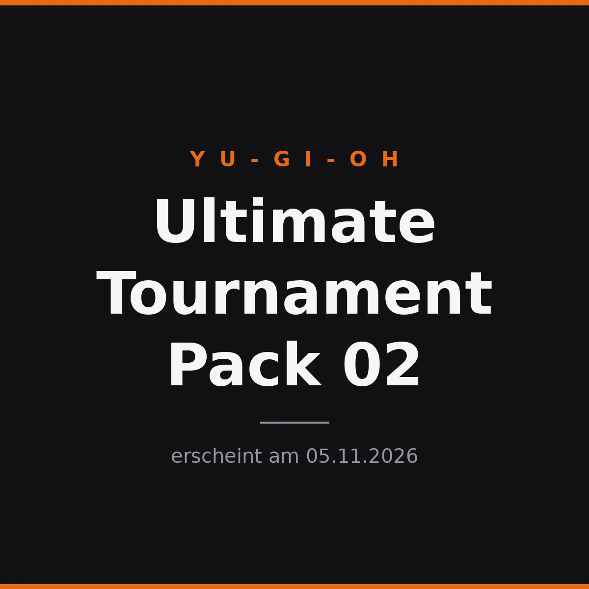 Yu-Gi-Oh Ultimate Tournament Pack 02 Deutsch